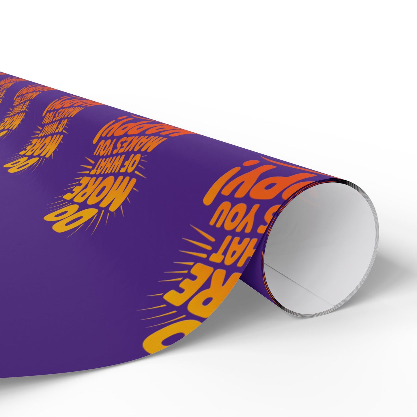 Wrapping Paper — 'Do More of What Makes You Happy' Gift Wrap