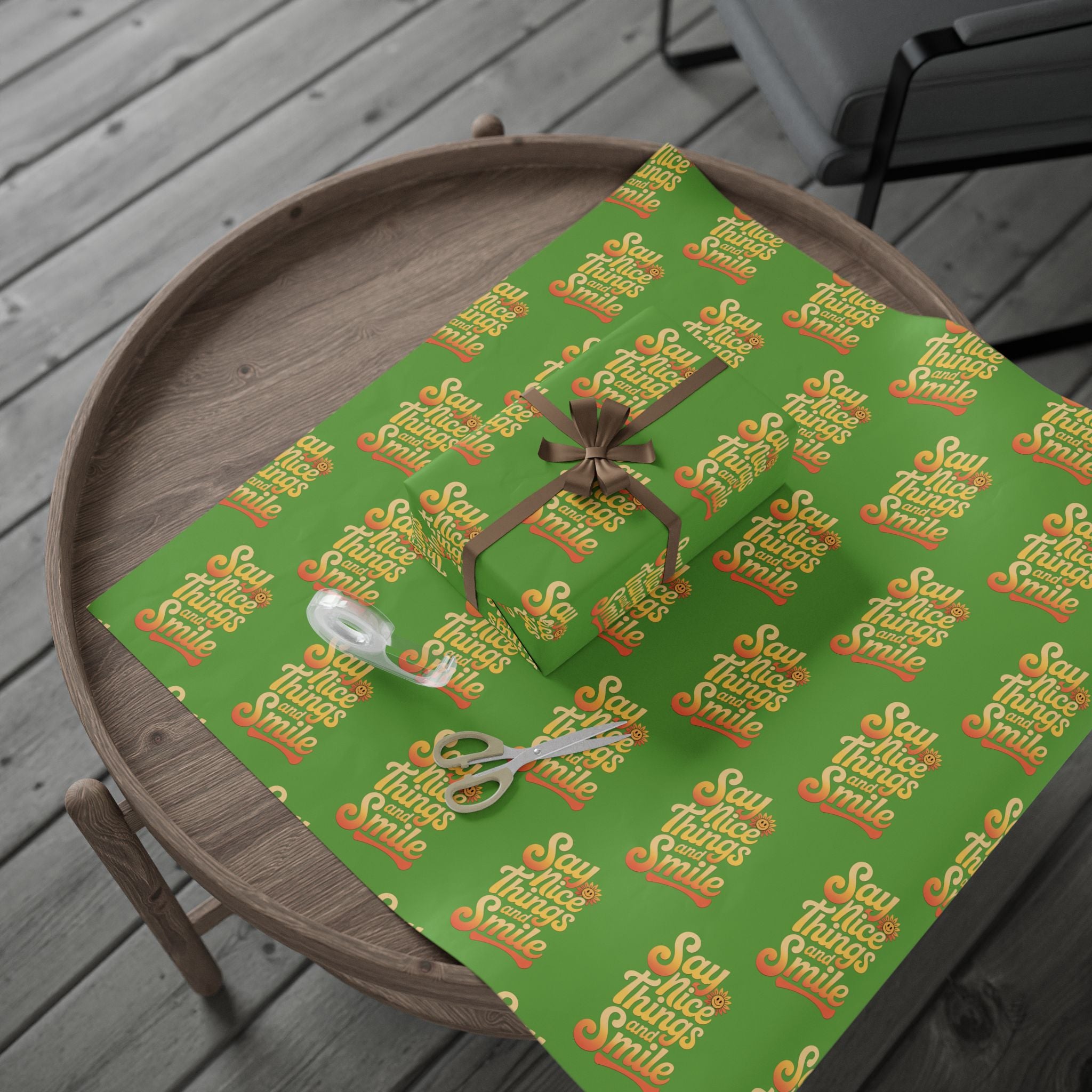 Say Nice Things and Smile Wrapping Paper