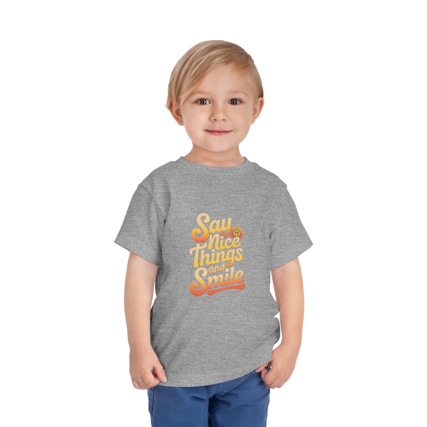 Say Nice Things and Smile Toddler Tee