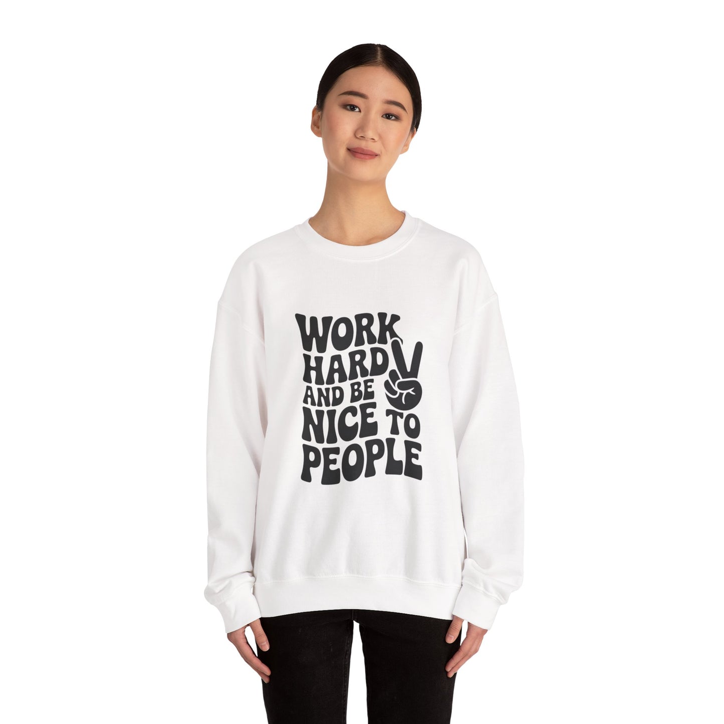 Work Hard & Be Nice to People Sweater