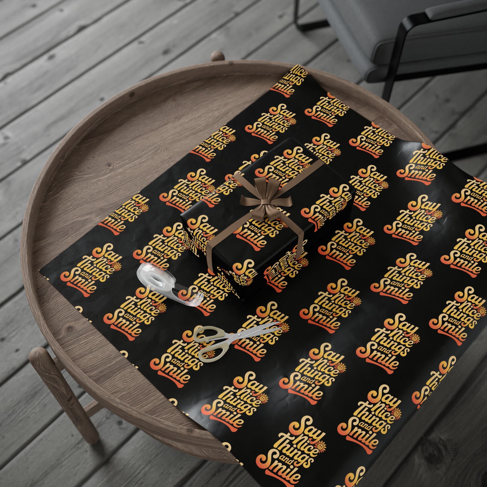 Say Nice Things and Smile Wrapping Paper