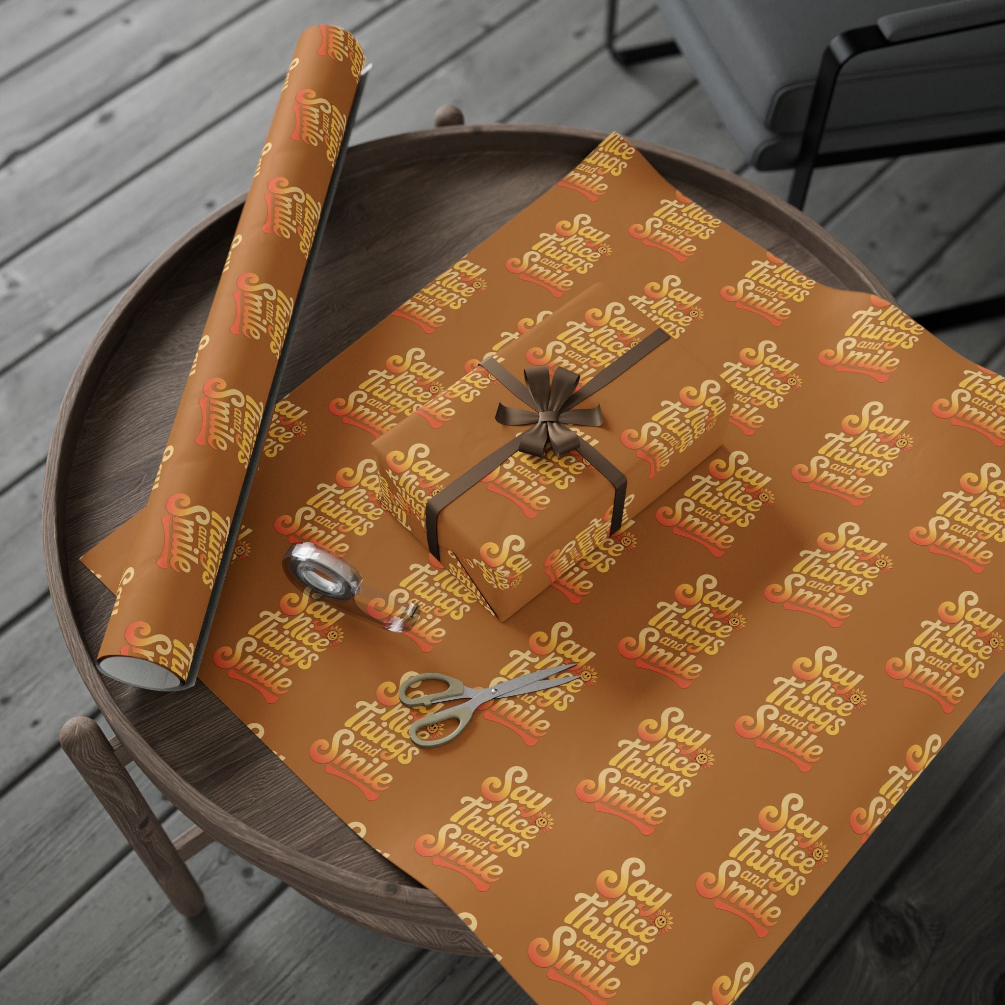 Say Nice Things and Smile Wrapping Paper