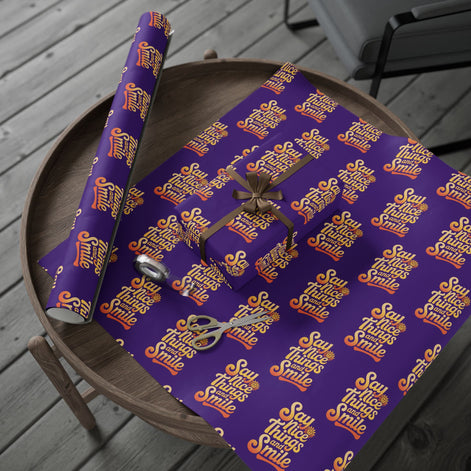 Say Nice Things and Smile Wrapping Paper