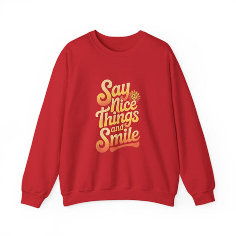 Say Nice Things Crewneck Sweatshirt