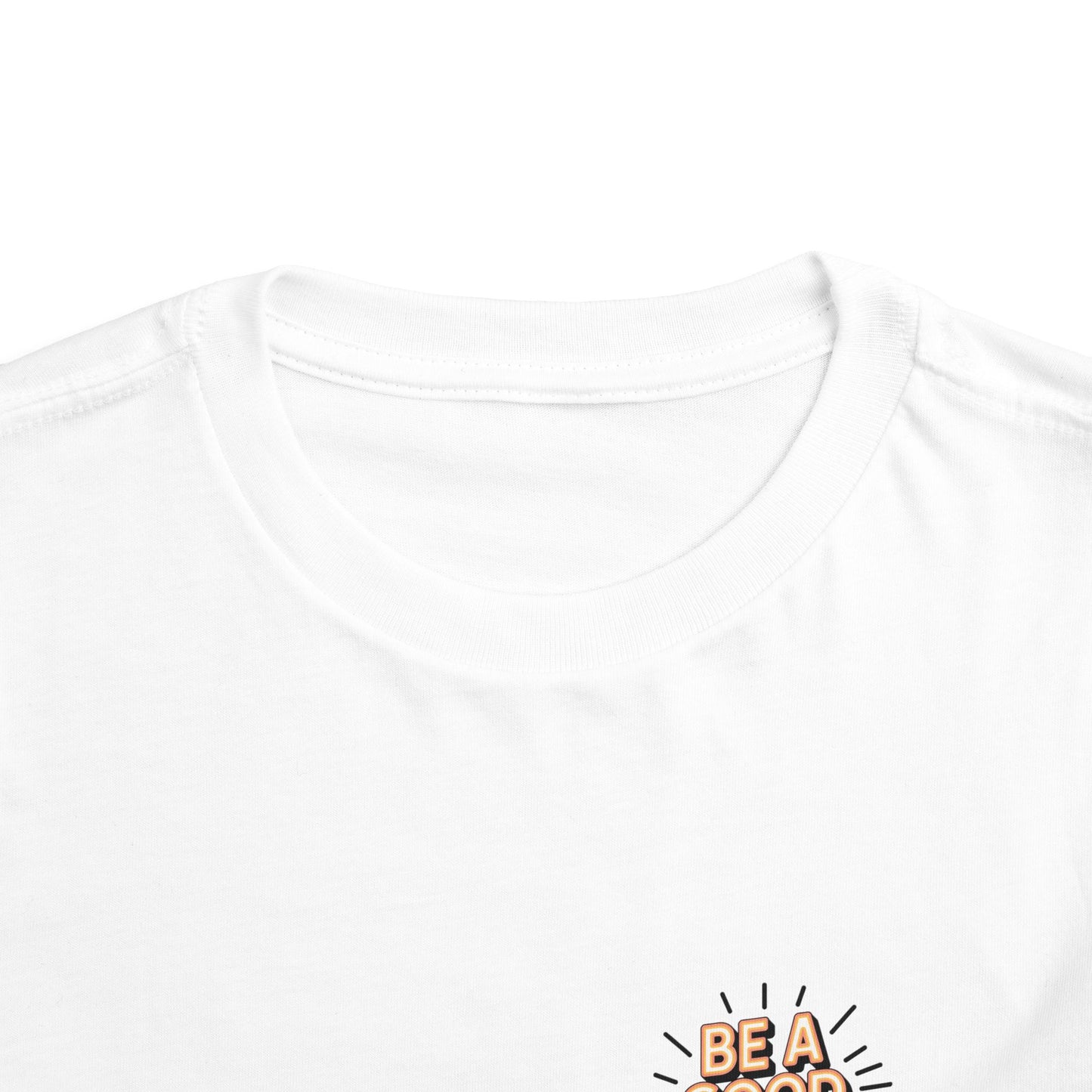 Toddler Tee — "Be A Good Human" Positive Message Shirt