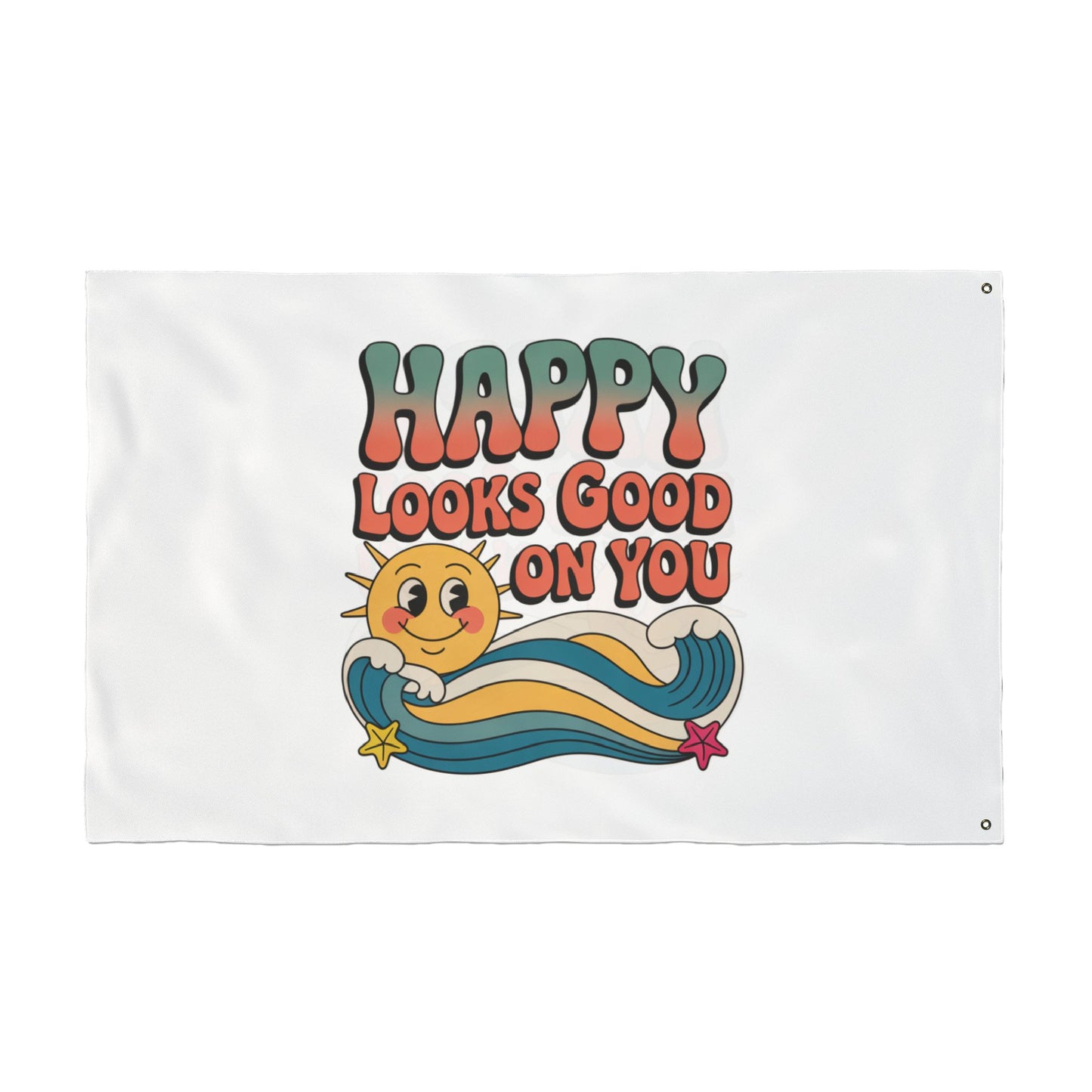Happy Looks Good On You Flag — Retro Sunshine Positive Garden & Patio Decor