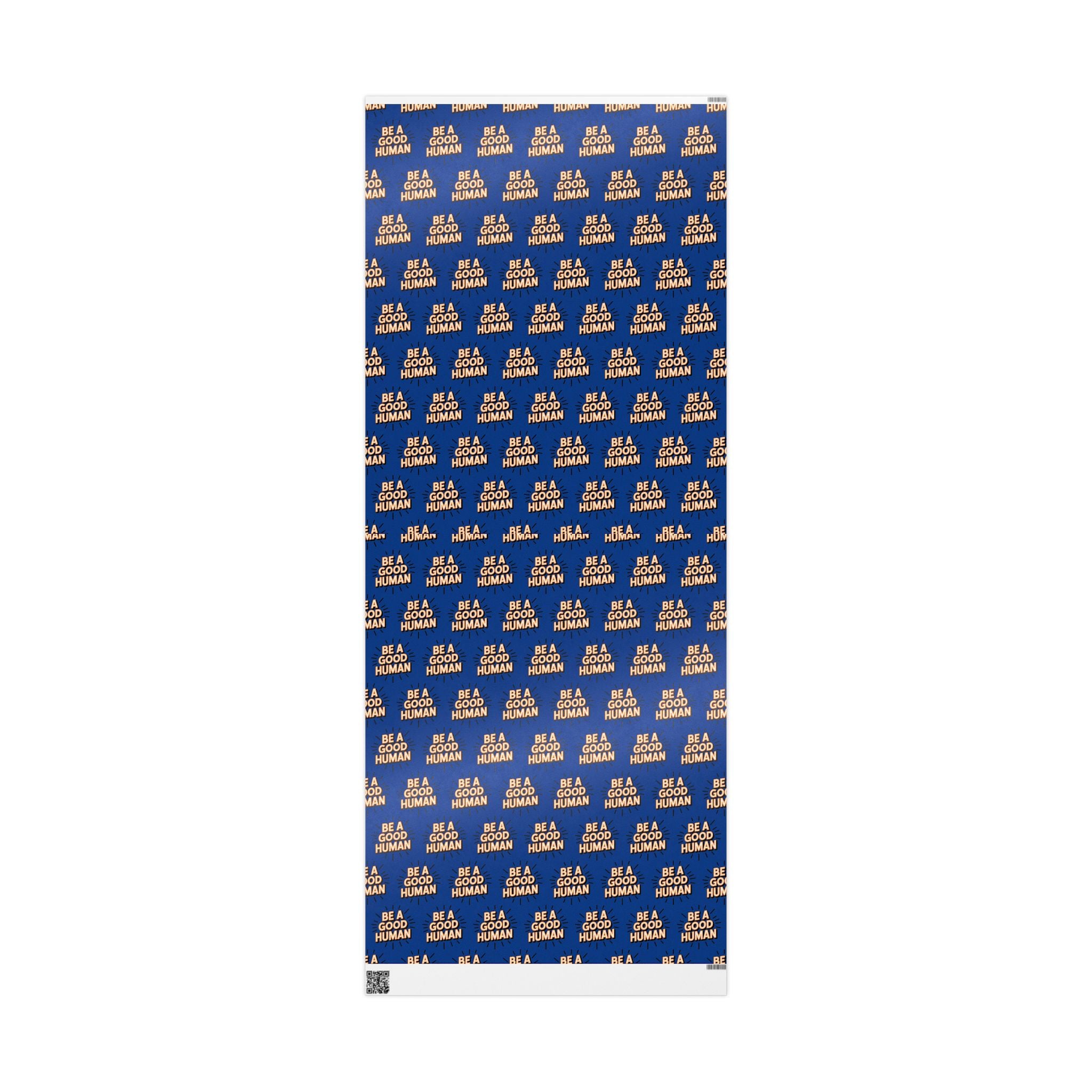 Be a Good Human Gift Wrap (Single Roll)