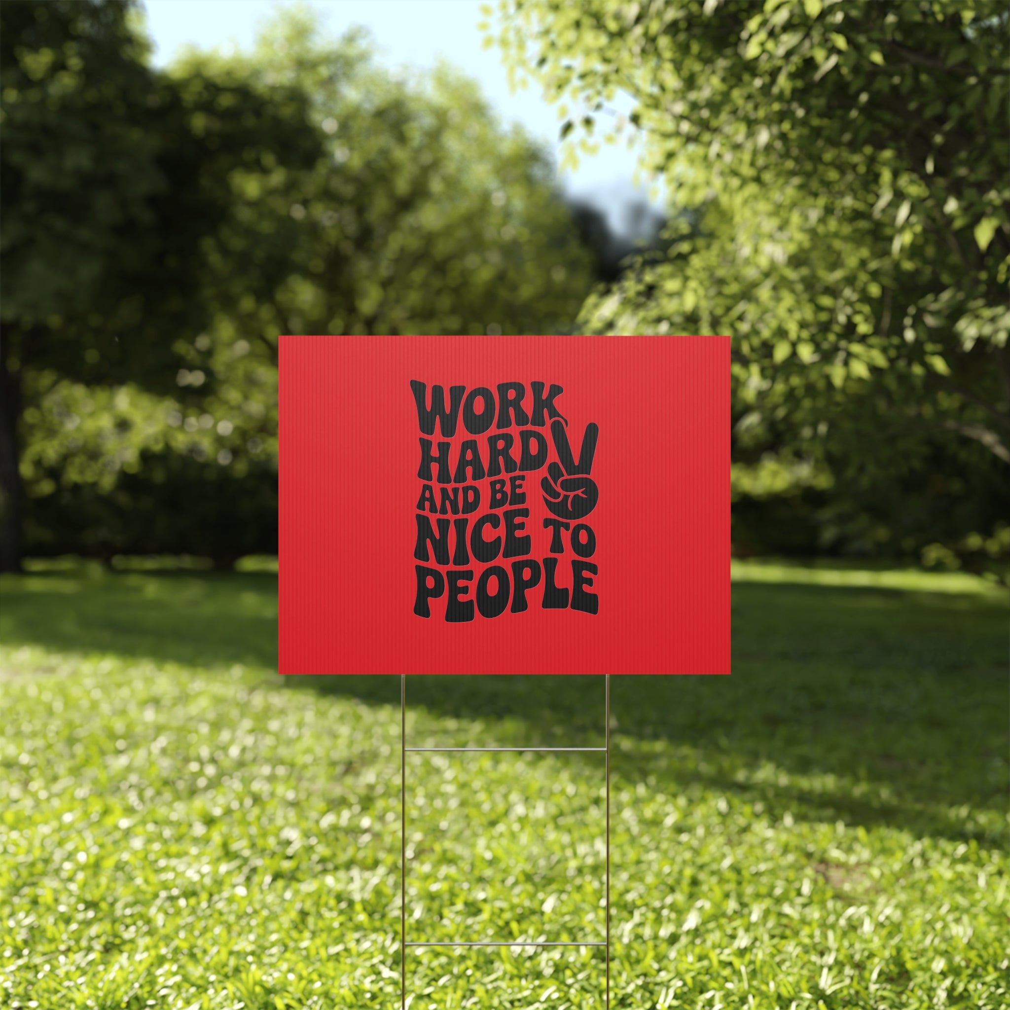 Red/Black Work Hard & Be Nice to People Yard Sign