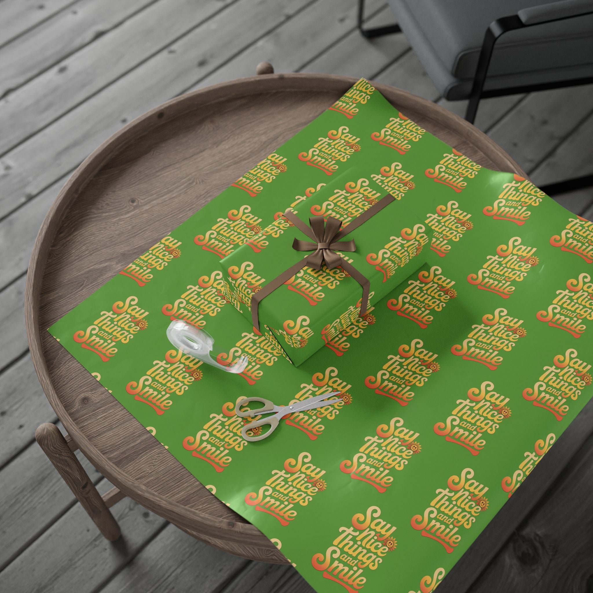 Say Nice Things and Smile Wrapping Paper