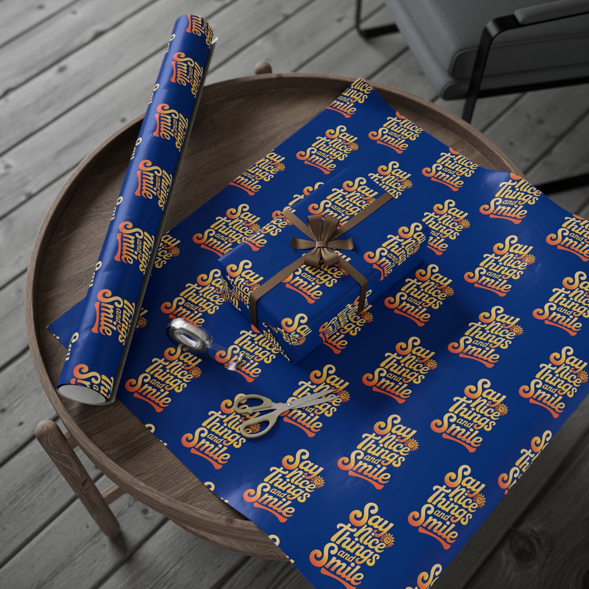 Say Nice Things and Smile Wrapping Paper