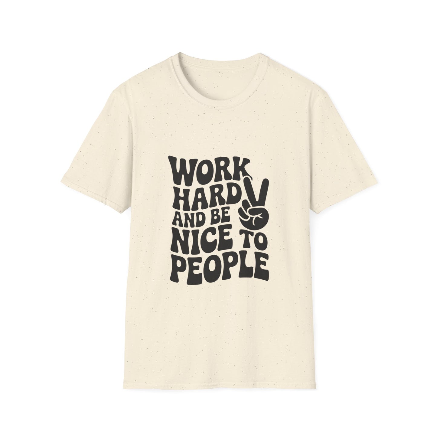 Work Hard & Be Nice to People T-Shirt