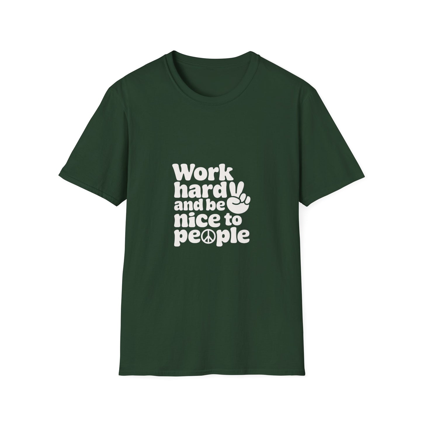 Work Hard and Be Nice to People T-Shirt
