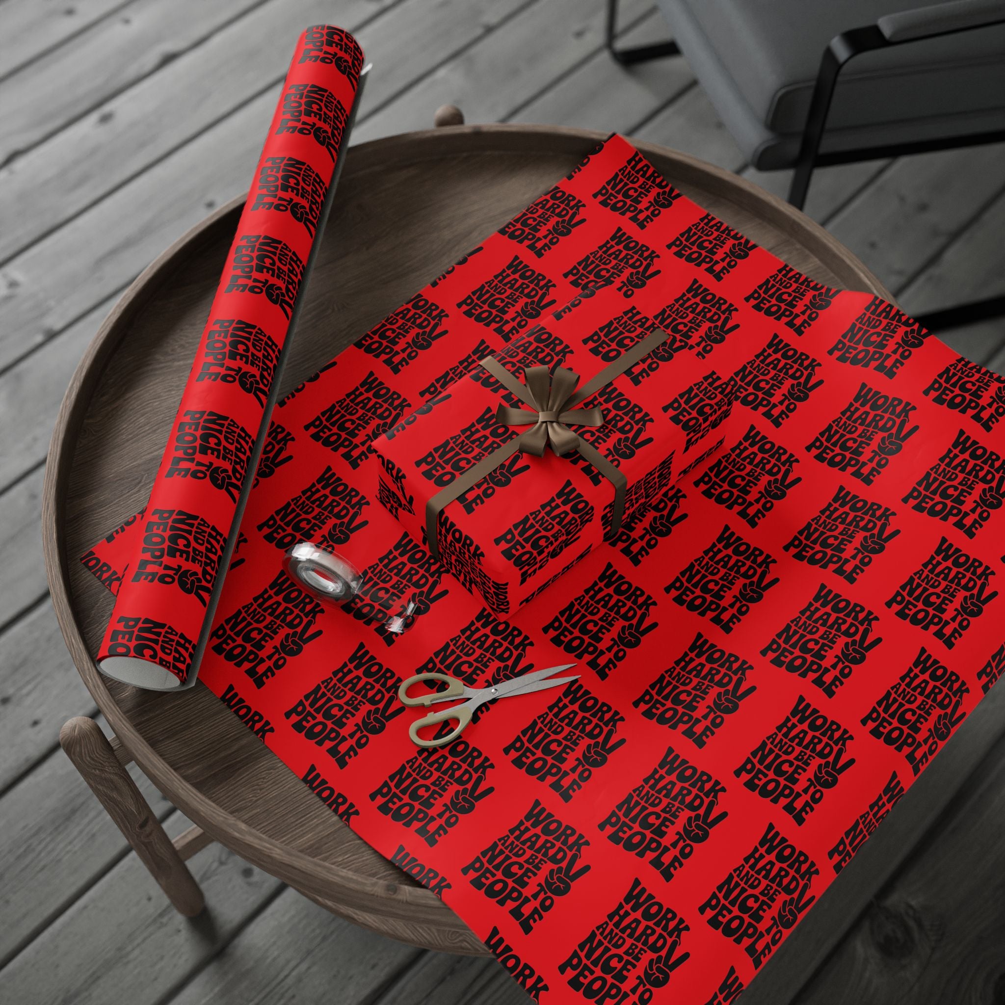 Work Hard and Be Nice to People Wrapping Paper