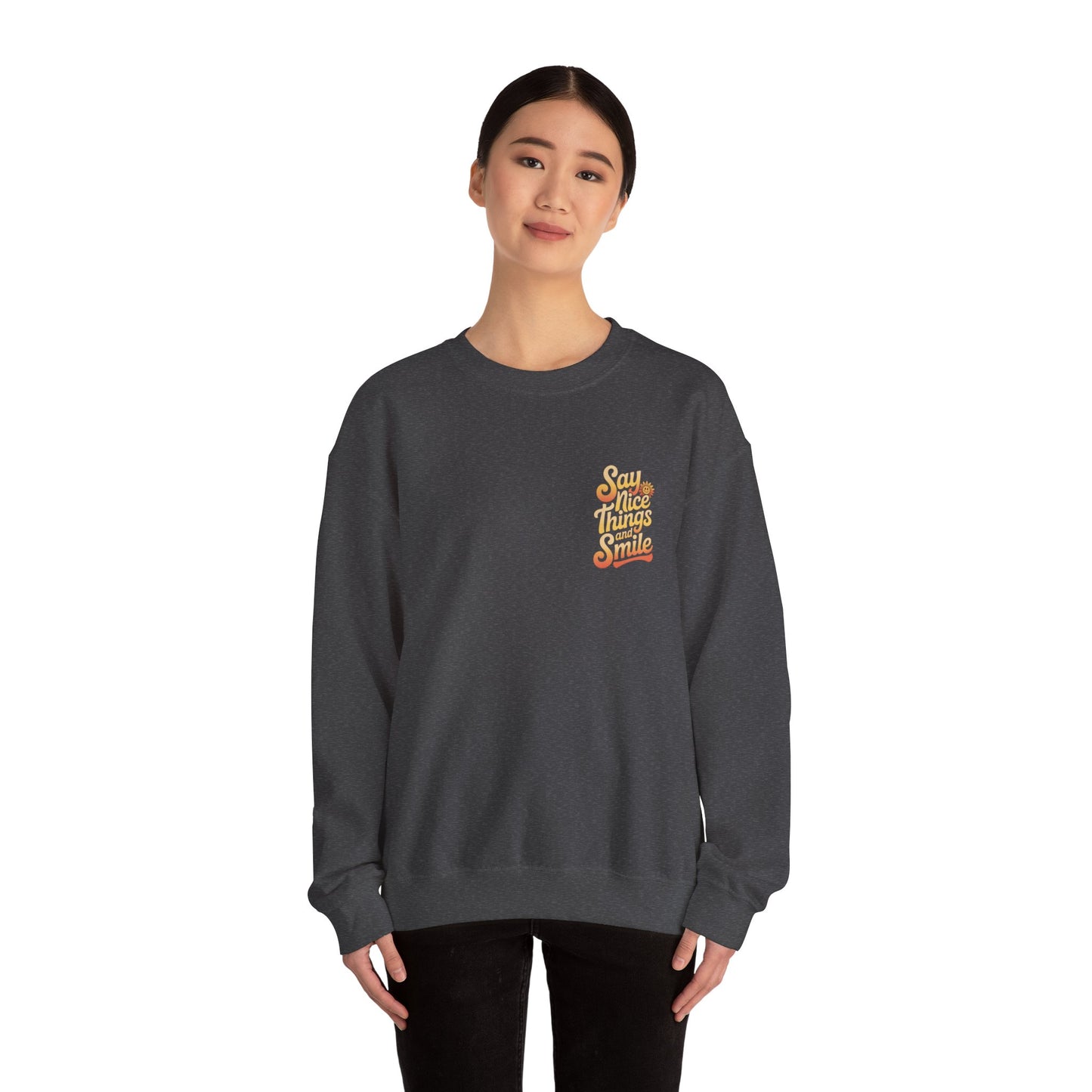 Say Nice Things Crewneck Sweatshirt