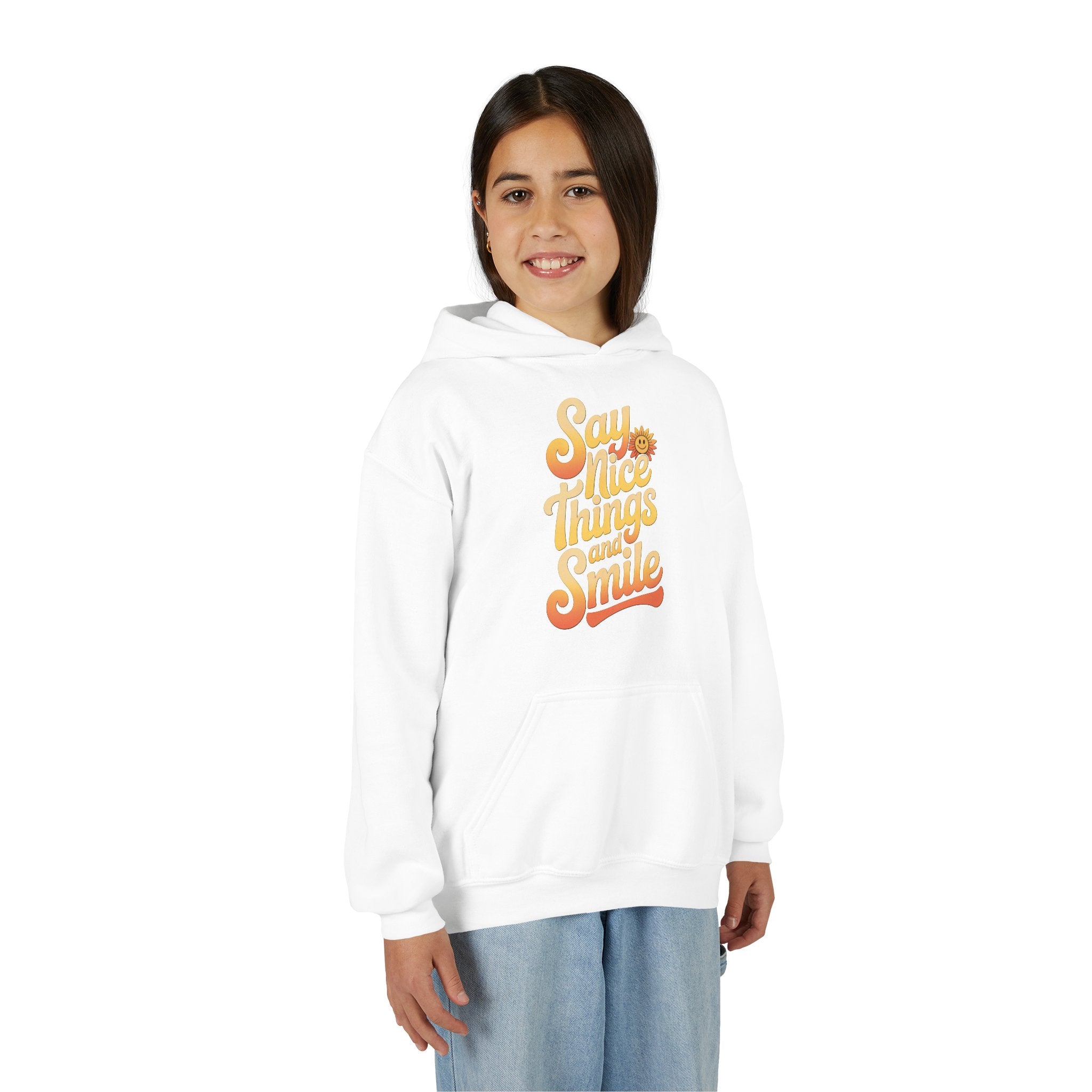 Youth Hooded Sweatshirt – Say Nice Things and Smile