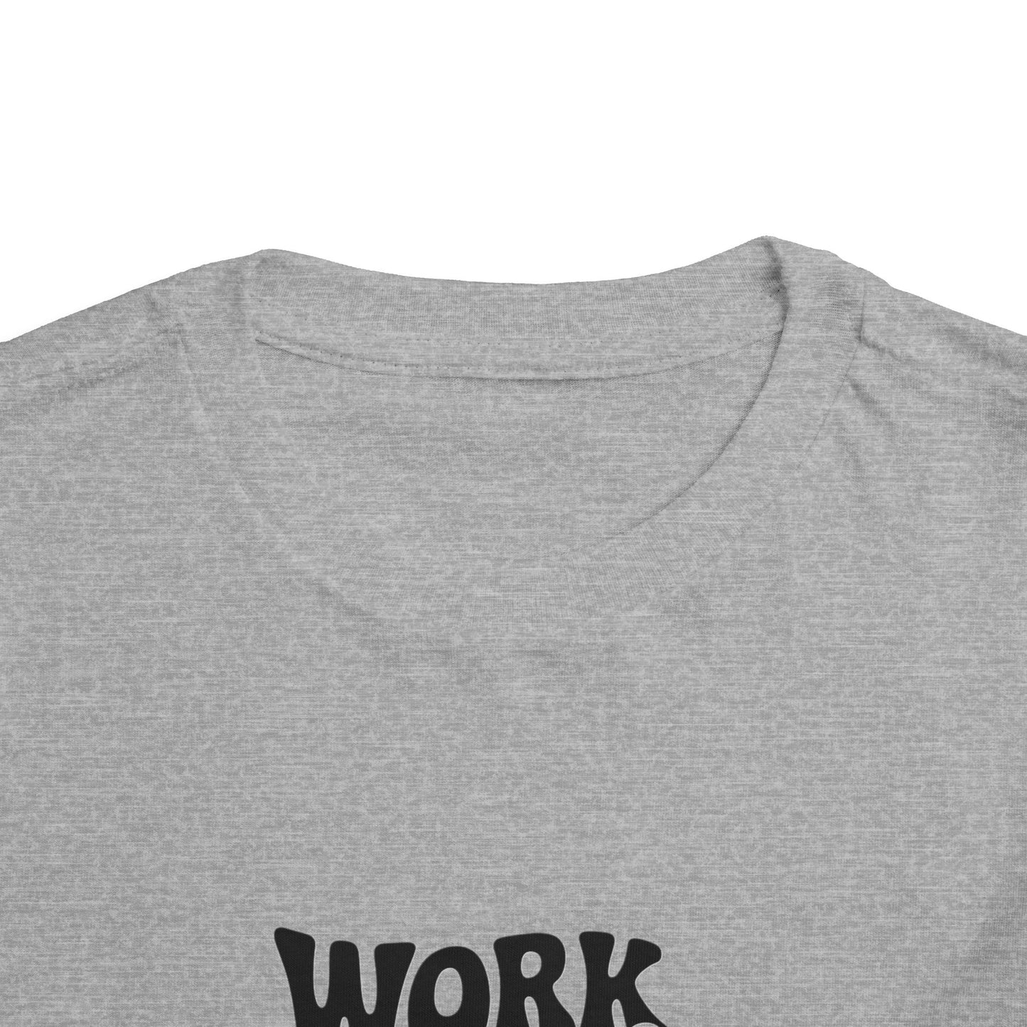 Toddler Tee — "Work Hard and Be Nice to People" Graphic Shirt