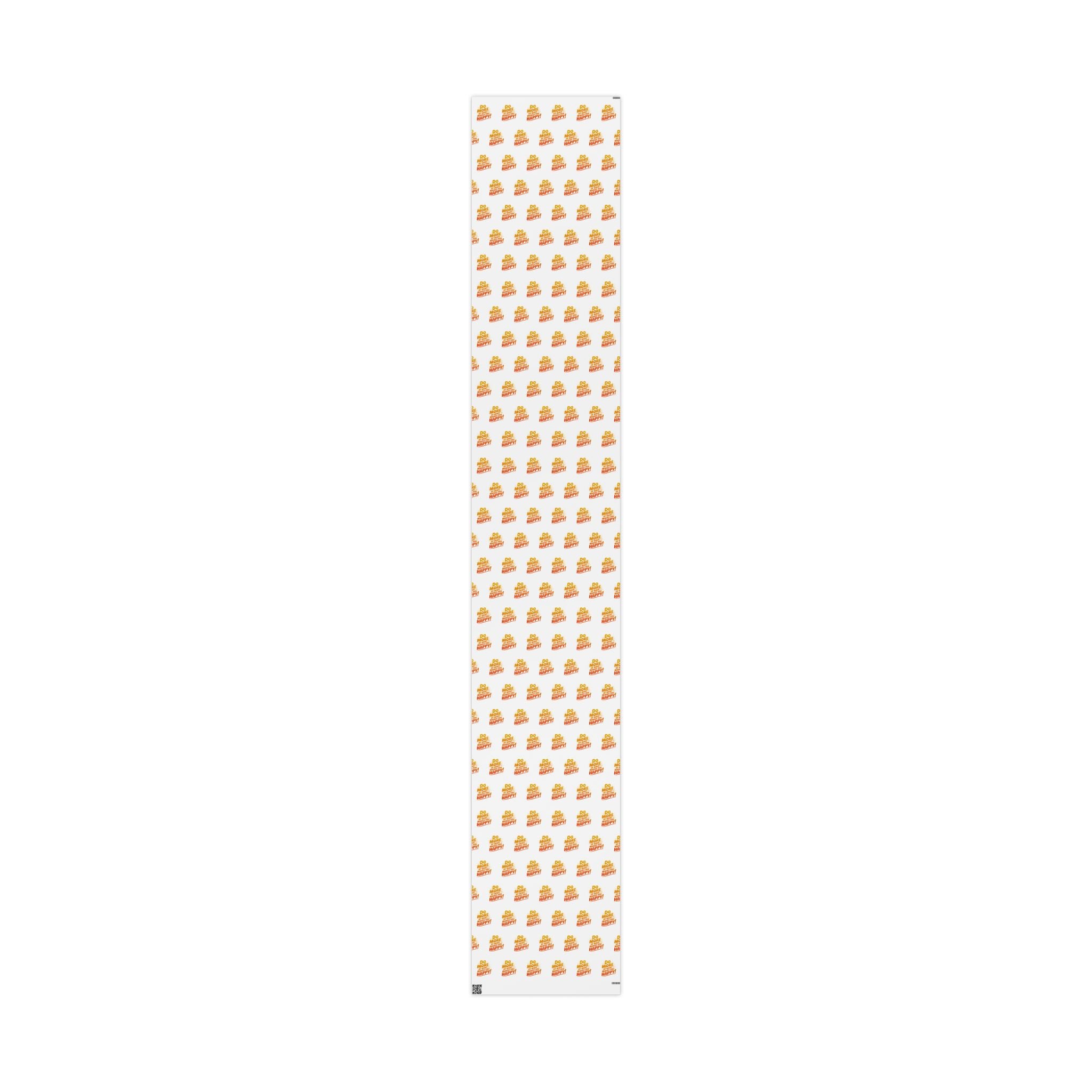 Wrapping Paper — 'Do More of What Makes You Happy' Gift Wrap