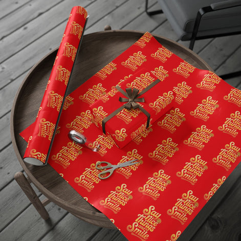Say Nice Things and Smile Wrapping Paper