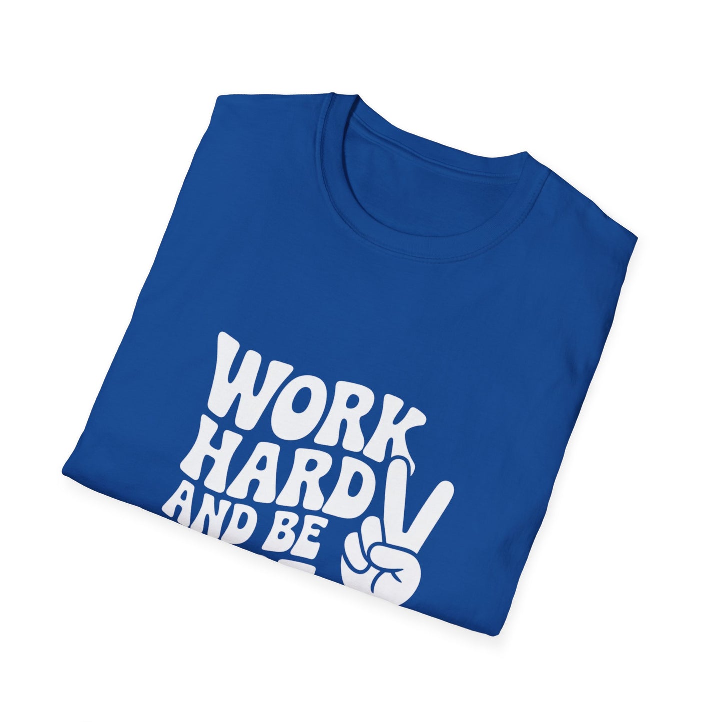 Work Hard & Be Nice to People T-Shirt