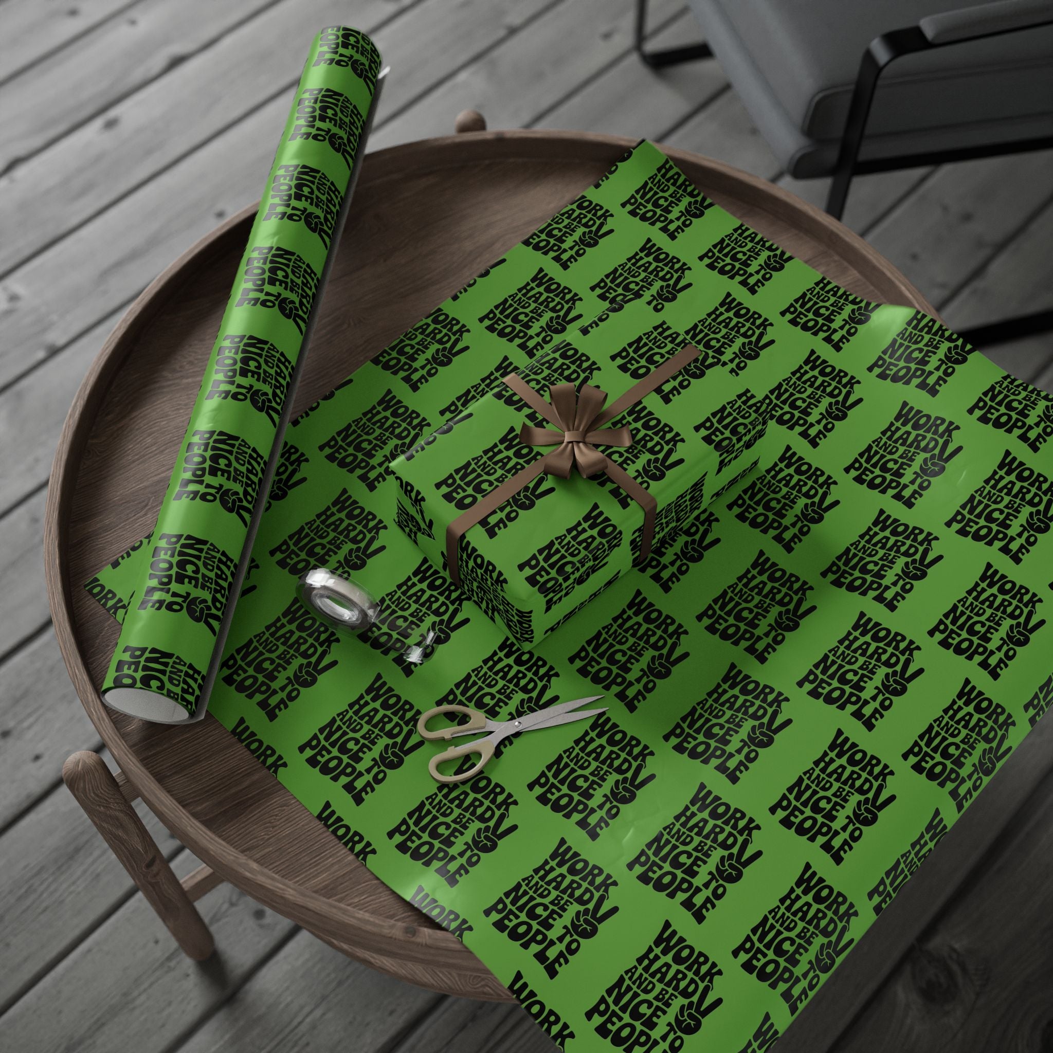 Work Hard and Be Nice to People Wrapping Paper