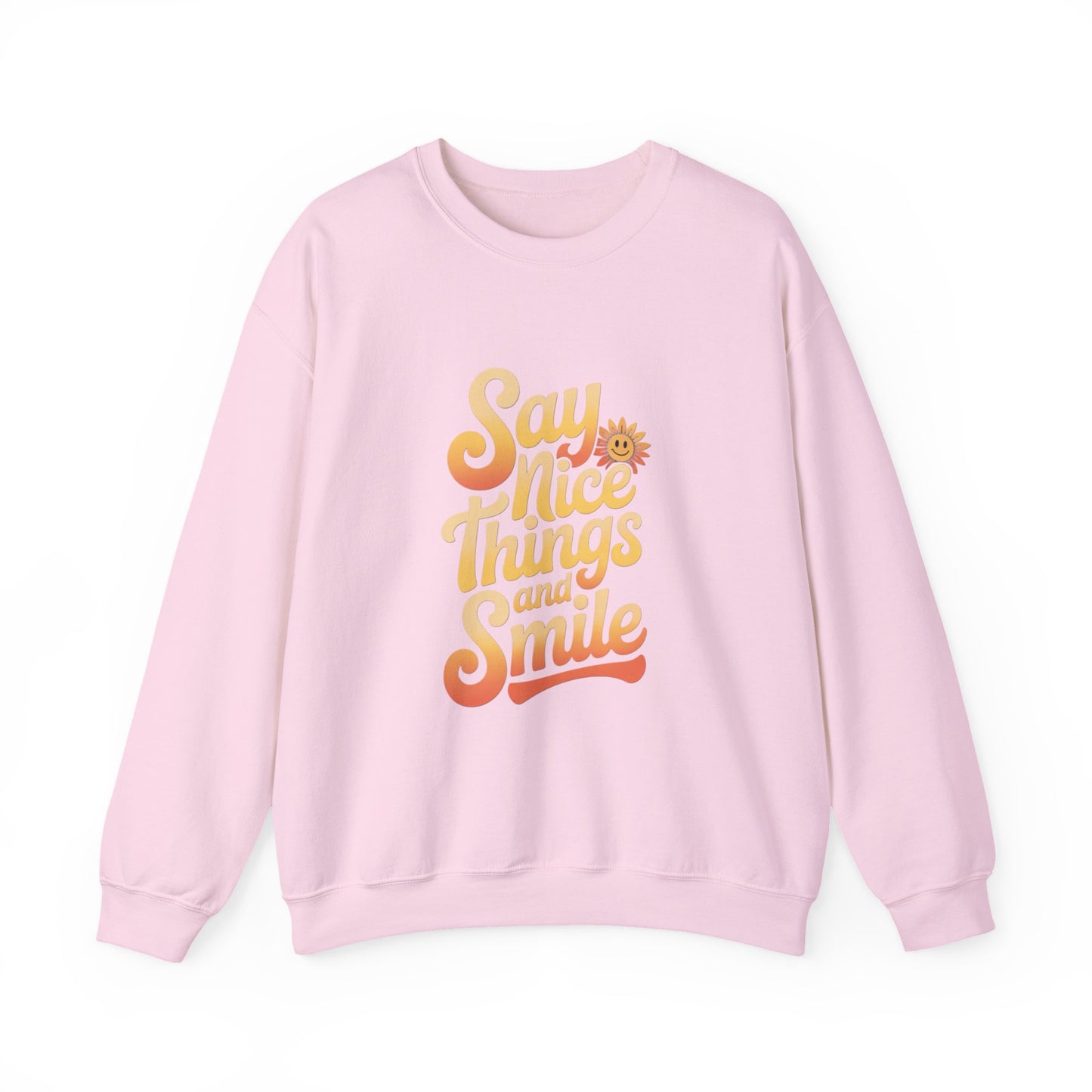 Say Nice Things Crewneck Sweatshirt