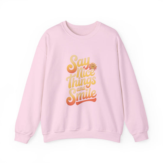 Say Nice Things Crewneck Sweatshirt