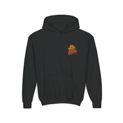 Youth Hoodie — "Do More of What Makes You Happy" Positive Graphic