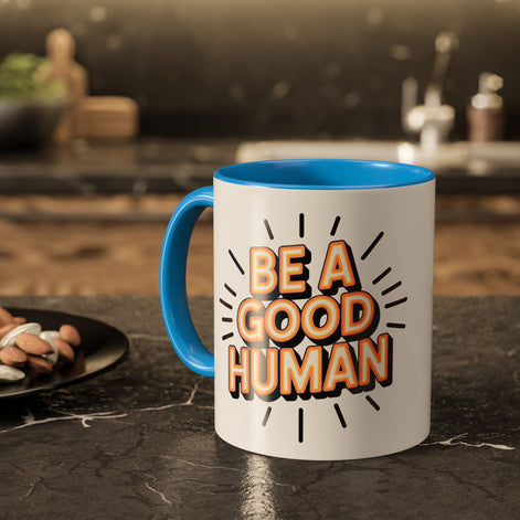 Ceramic Mug – "Be A Good Human" Retro Typography Coffee Cup (11oz & 15oz)