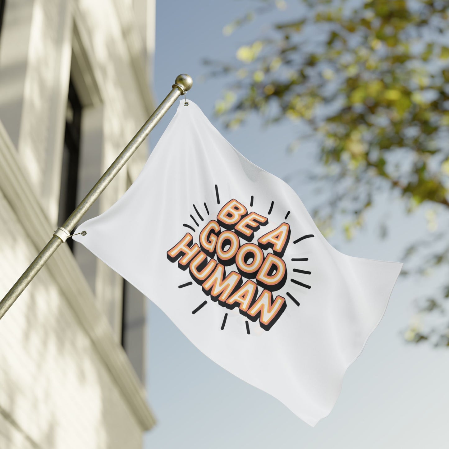 Be A Good Human Flag — Double-Sided Inspirational Outdoor/Indoor Banner