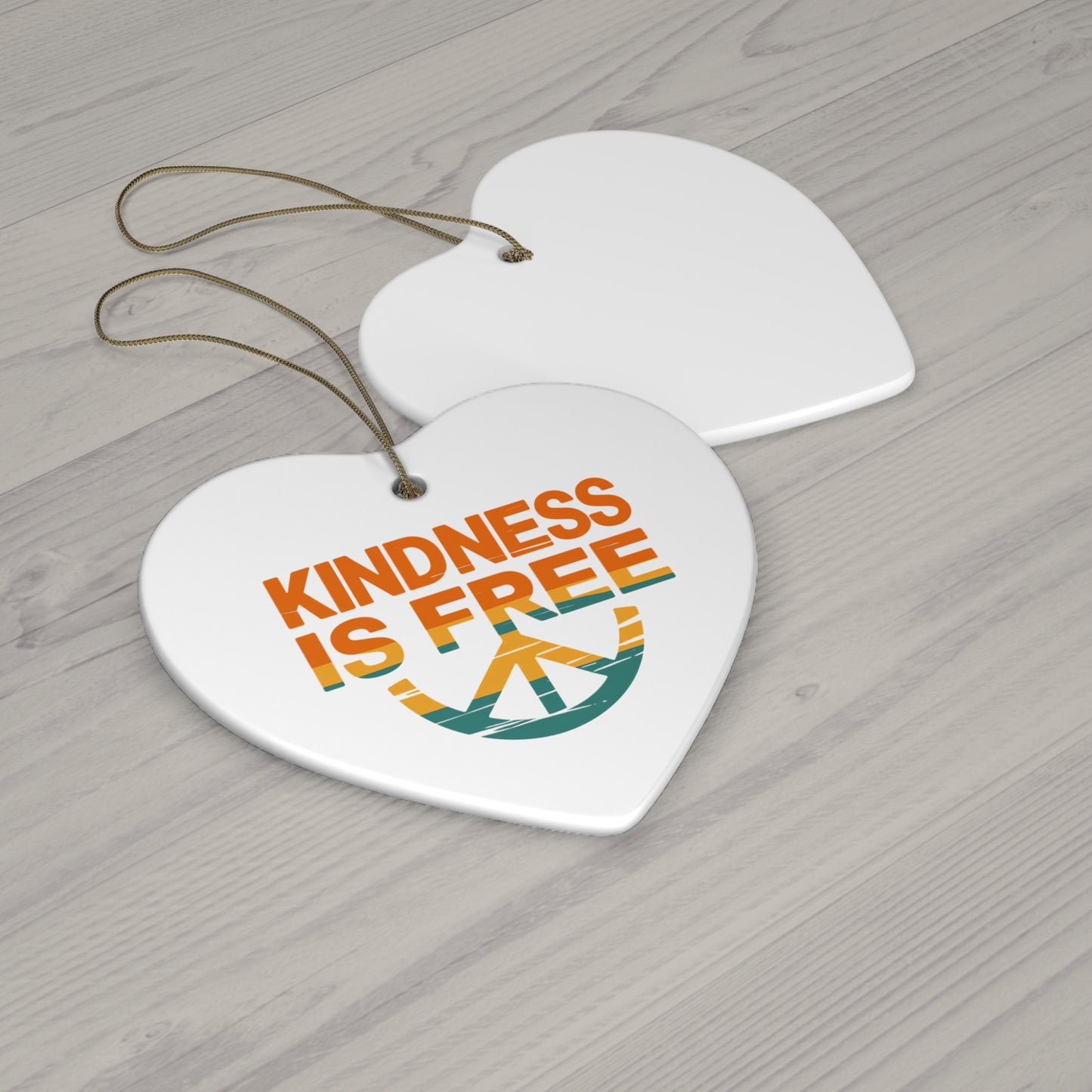 Kindness is Free Ceramic Ornament - Peaceful Holiday Decor