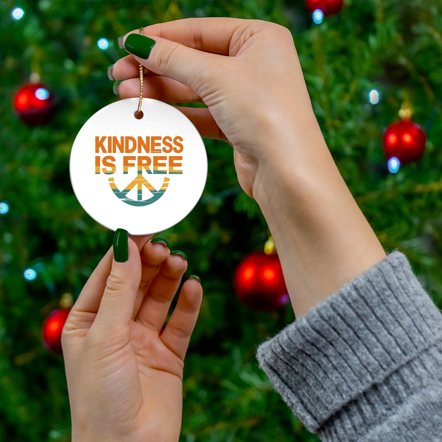 Kindness is Free Ceramic Ornament - Peaceful Holiday Decor