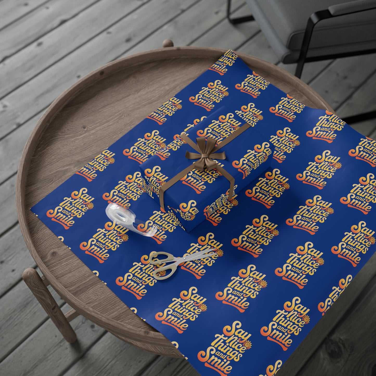 Say Nice Things and Smile Wrapping Paper