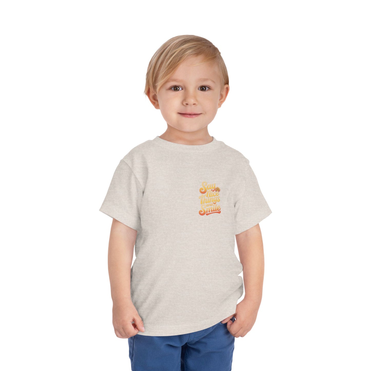 Say Nice Things and Smile Toddler Tee
