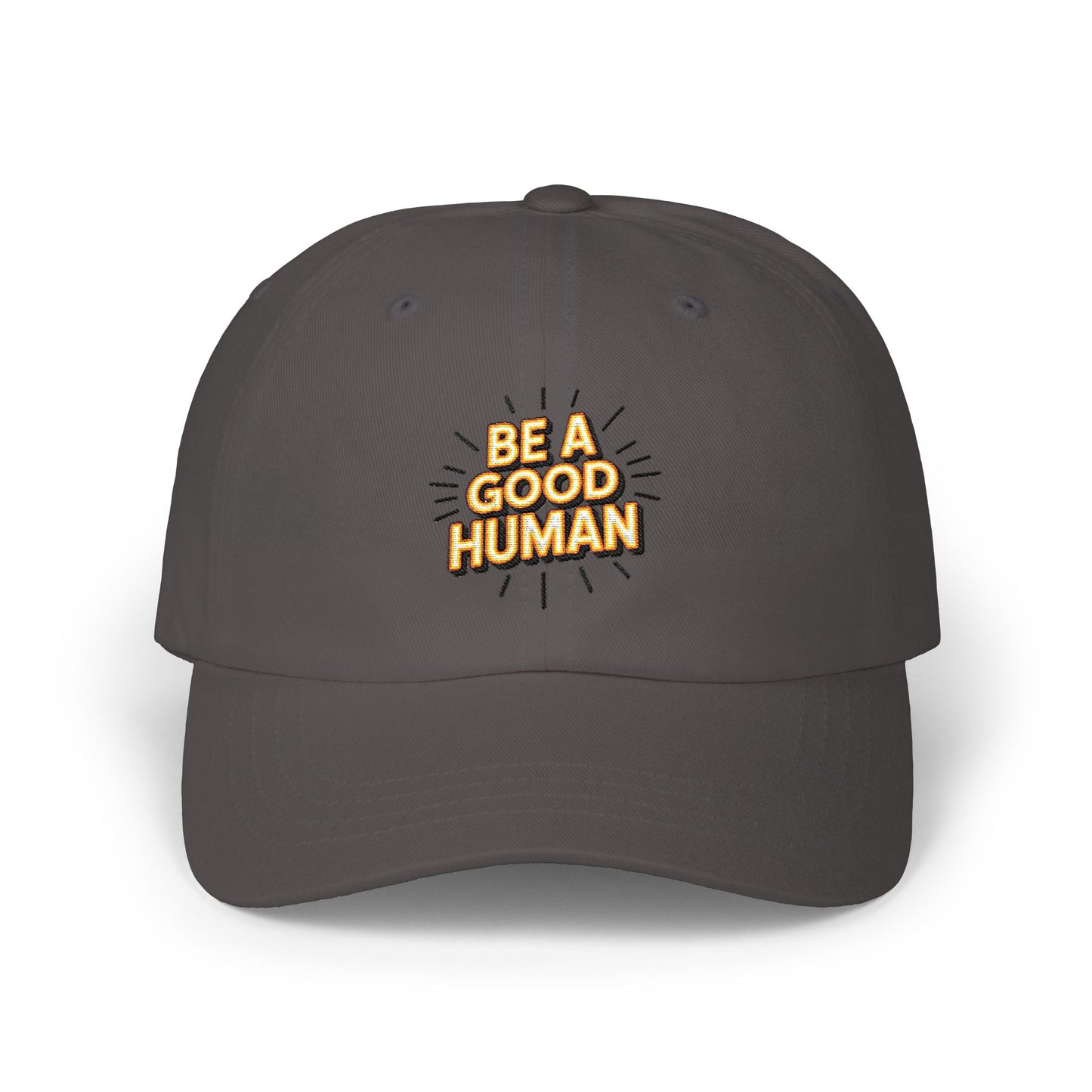 "Be A Good Human" Embroidered White Baseball Hat