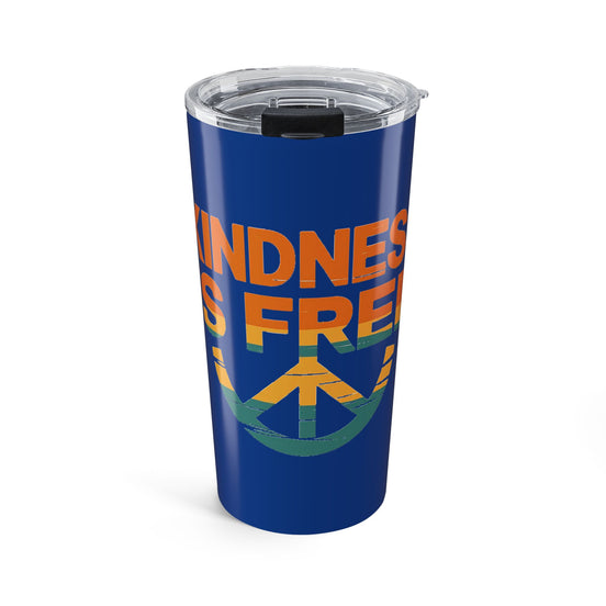 20oz Kindness Is Free Tumbler - Inspiring Quote Travel Mug