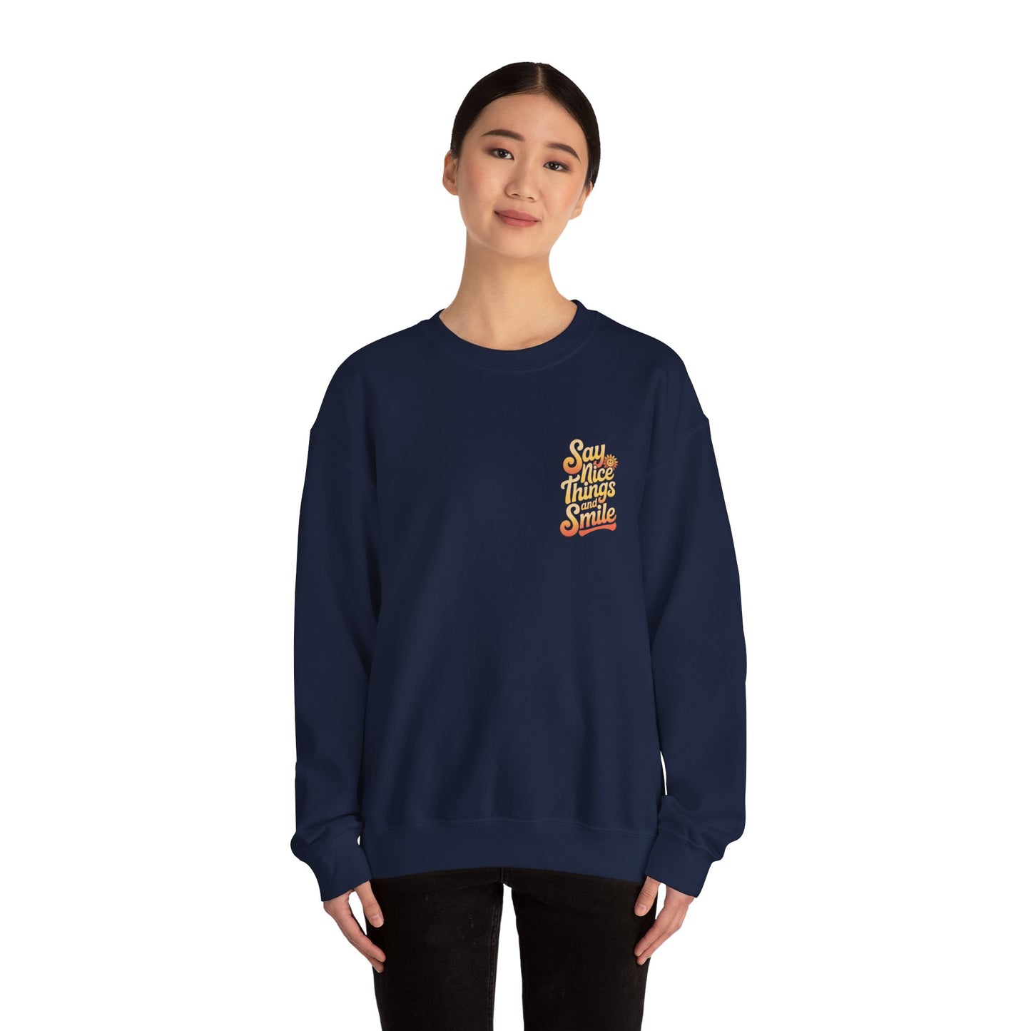 Say Nice Things Crewneck Sweatshirt