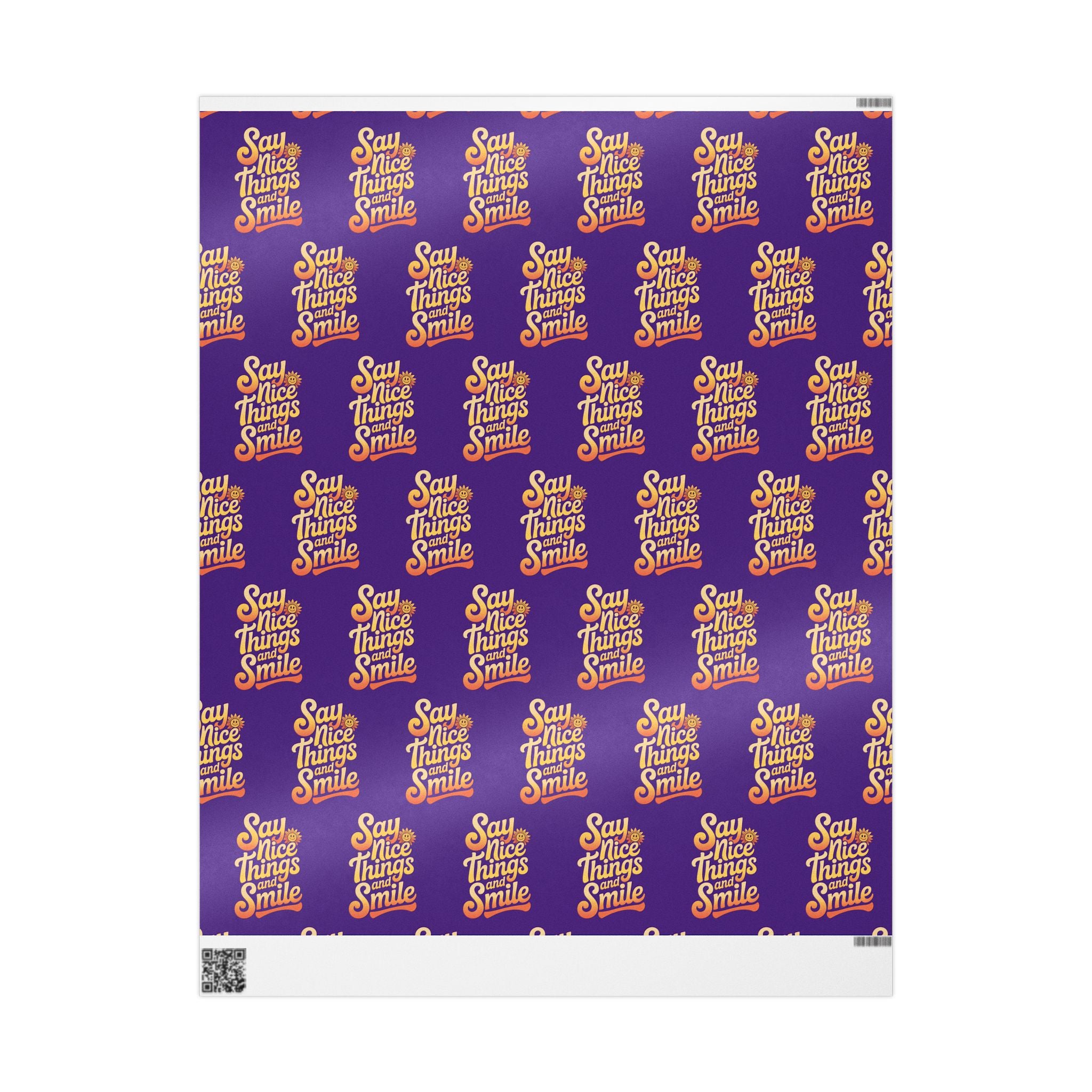 Say Nice Things and Smile Wrapping Paper