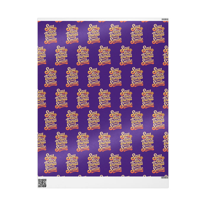 Say Nice Things and Smile Wrapping Paper