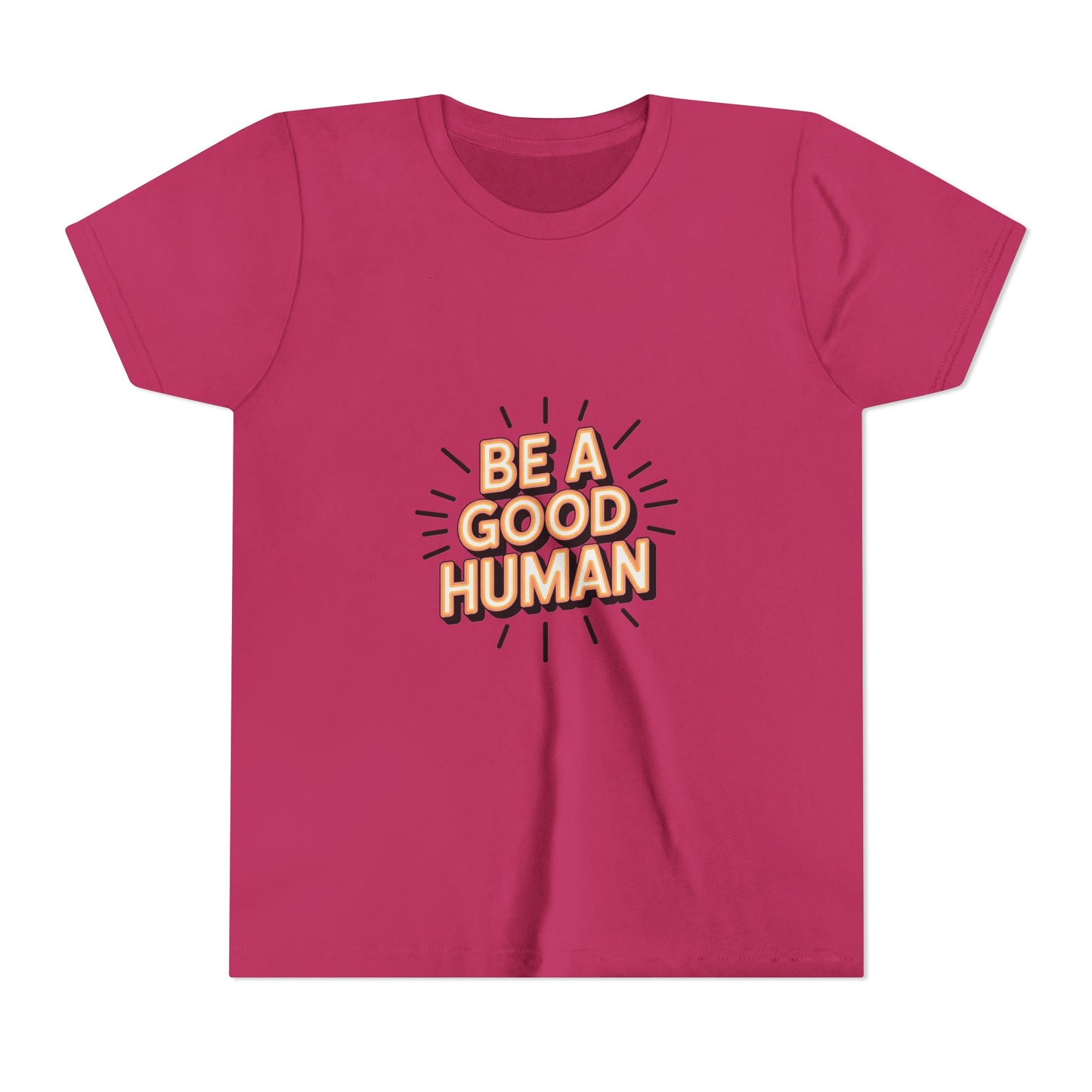 Youth Tee — "Be A Good Human" Positive Message Kids T-Shirt