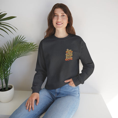 Say Nice Things Crewneck Sweatshirt