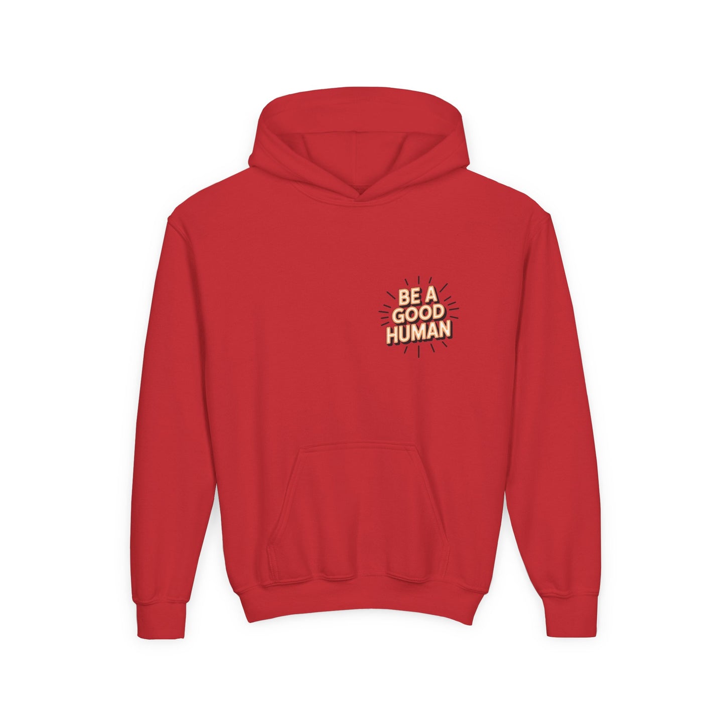 Youth Hoodie — "Be A Good Human" Positive Message Pullover