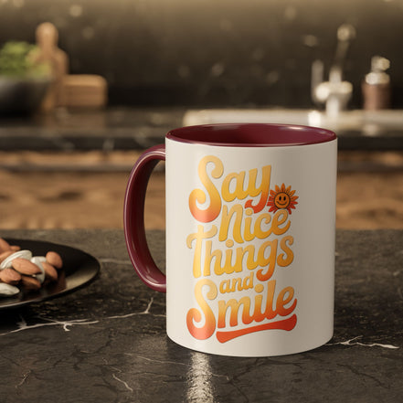 Positive Vibes Colorful Mug - Say Nice Things and Smile, 11oz & 15oz