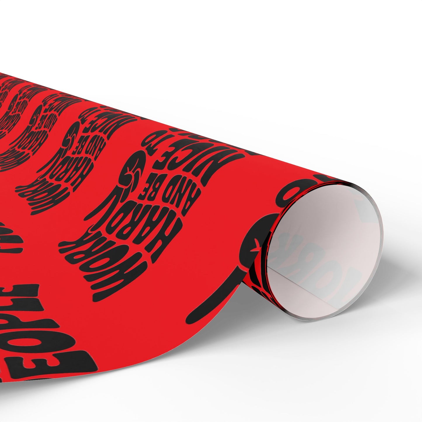 Work Hard and Be Nice to People Wrapping Paper