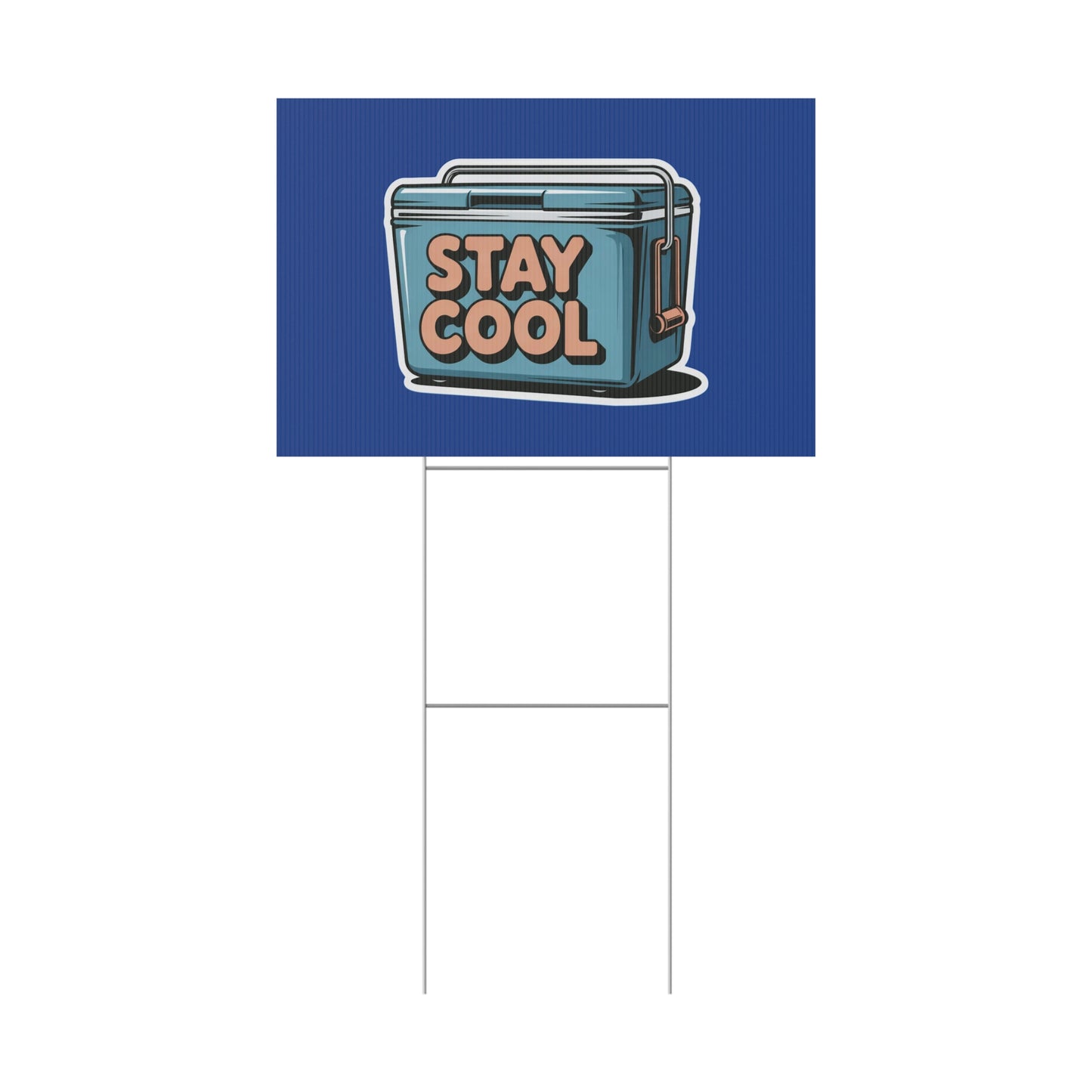 Stay Cool Plastic Yard Sign for Summer Events