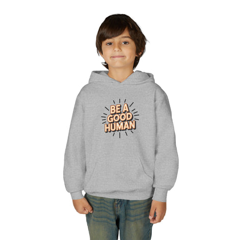 Youth Hoodie — "Be A Good Human" Positive Message Pullover