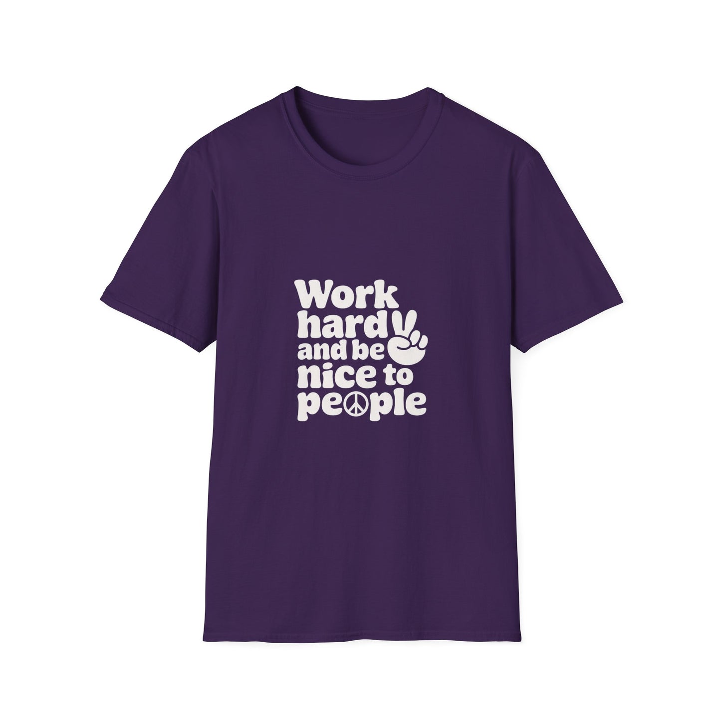 Work Hard and Be Nice to People T-Shirt