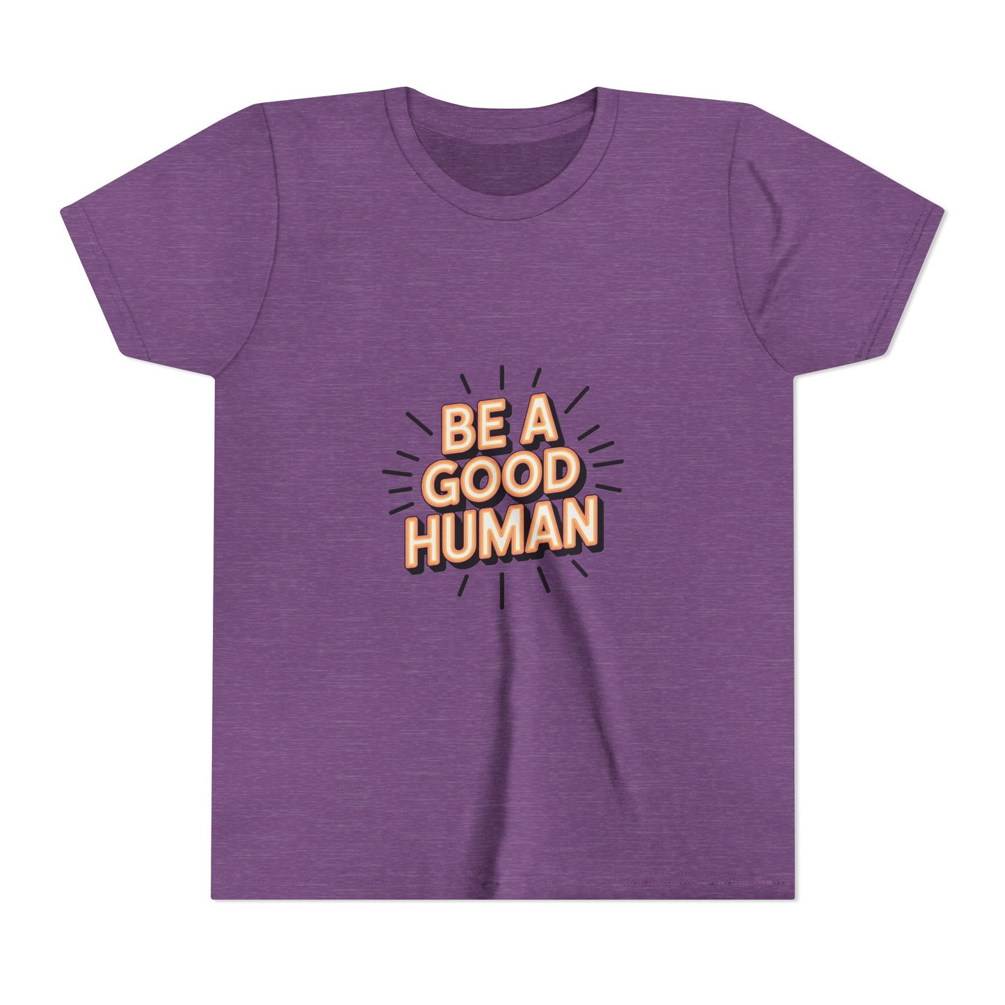 Youth Tee — "Be A Good Human" Positive Message Kids T-Shirt