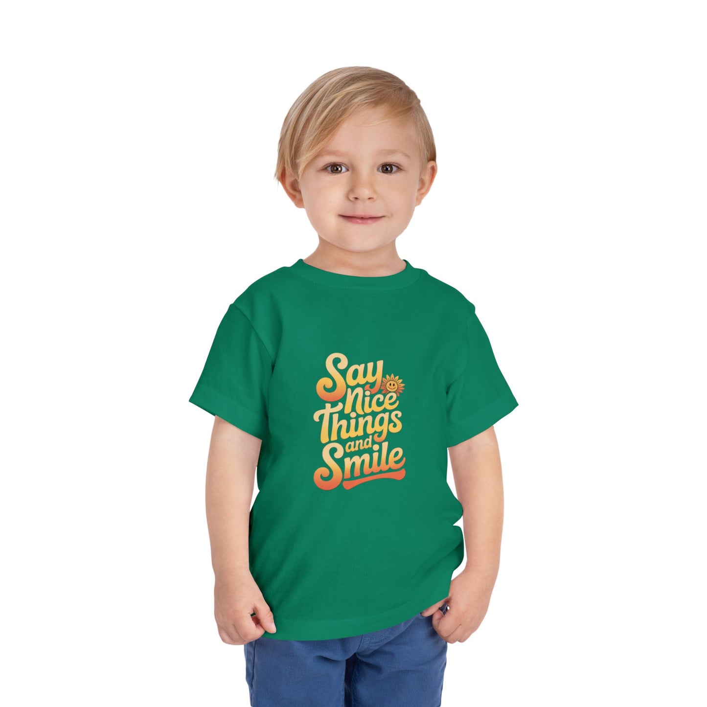 Say Nice Things and Smile Toddler Tee