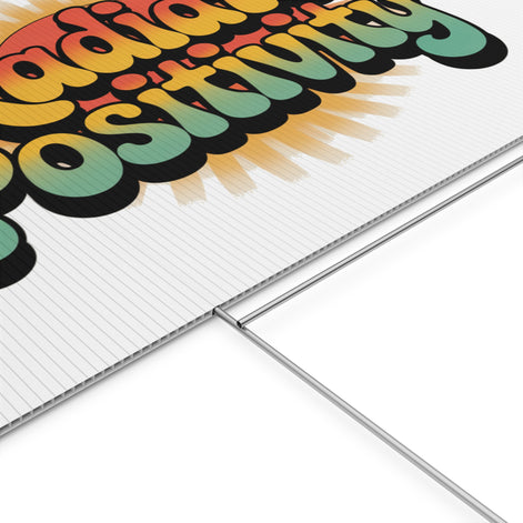White Radiate Positivity Yard Sign