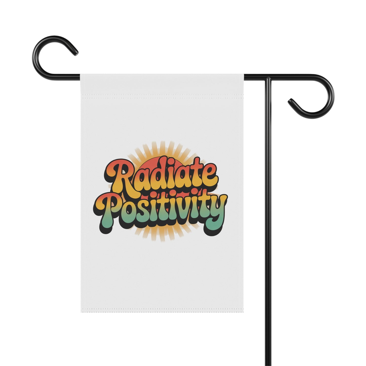 Radiate Positivity Garden Banner